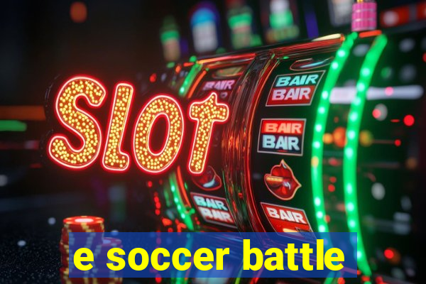 e soccer battle